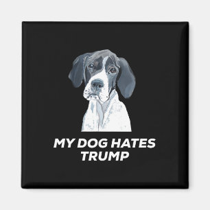 Anti Trump Mijn Hond Haat Trump T-shirt Magneet