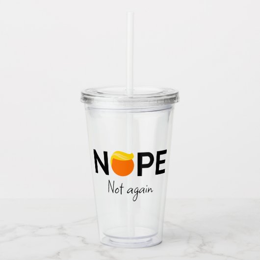 Anti-Trump - Nee, niet weer I Acryl Drinkbeker (Voorkant)
