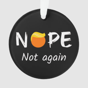 Anti-Trump - Nee, niet weer II Ornament