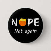 Anti-Trump - Nee, niet weer II Ronde Button 5,7 Cm (Voorkant)