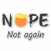 Anti-Trump - Nee, niet weer II Sticker (Voorkant)
