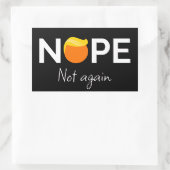 Anti-Trump - Nee, niet weer ik Rechthoekige Sticker (Tas)