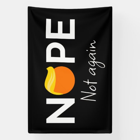 Anti-Trump - Nee, niet weer ik Spandoek (Verticaal)