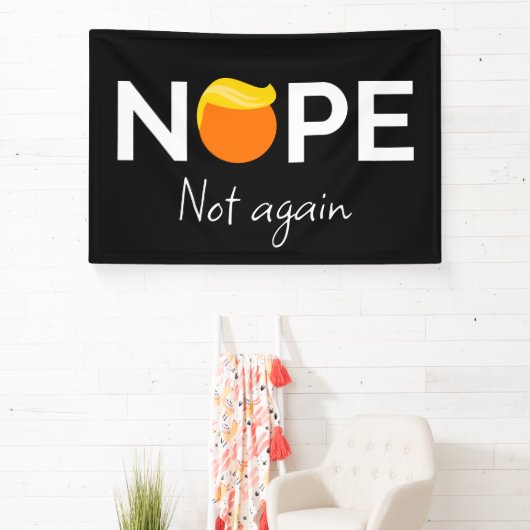 Anti-Trump - Nee, niet weer ik Spandoek (Insitu)