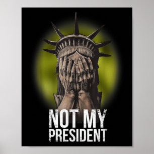Anti Trump niet mijn President Teeshirt Weerstaan Poster