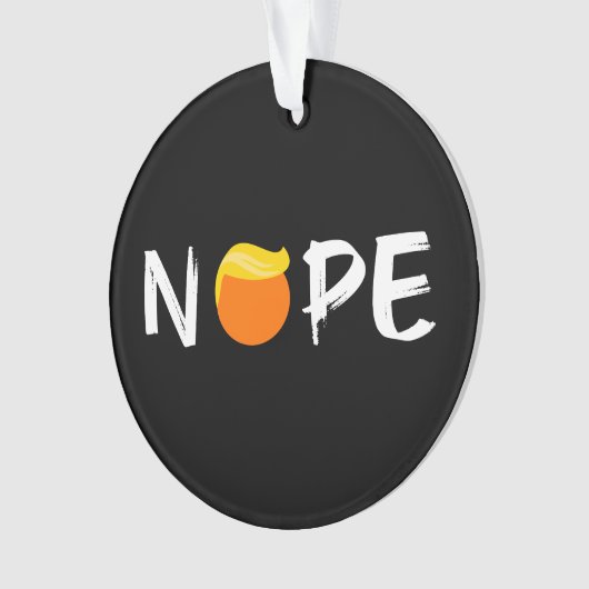 Anti-Trump - Nope Edition II Ornament (voorkant)