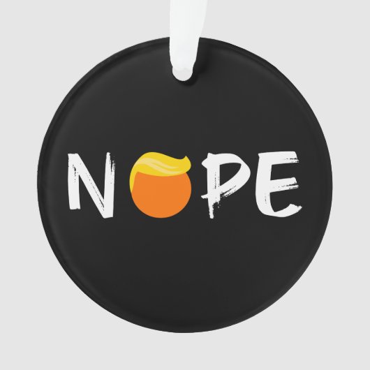 Anti-Trump - Nope Edition II Ornament (voorkant)