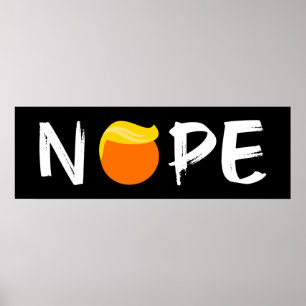 Anti-Trump - Nope Edition II Poster