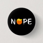 Anti-Trump - Nope Edition II Ronde Button 3,2 Cm (Voorkant)