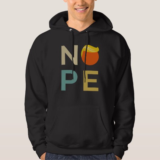 Anti-Trump - Nope Edition III Hoodie (Voorkant)