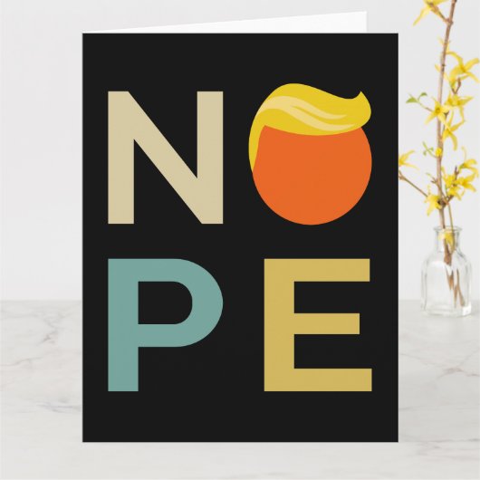 Anti-Trump - Nope Edition III Kaart (Gele Bloem)