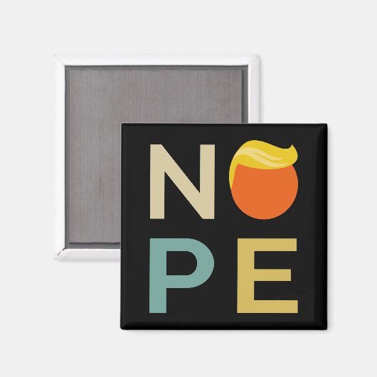 Anti-Trump - Nope Edition III Magneet (Voorkant / Achterkant)