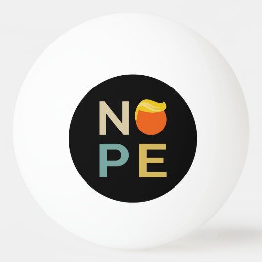 Anti-Trump - Nope Edition III Pingpongbal (Voorkant)