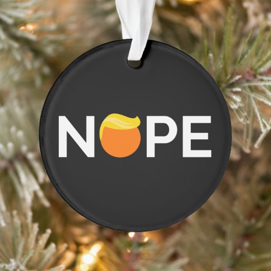 Anti-Trump - Nope Edition Ornament (Boom)
