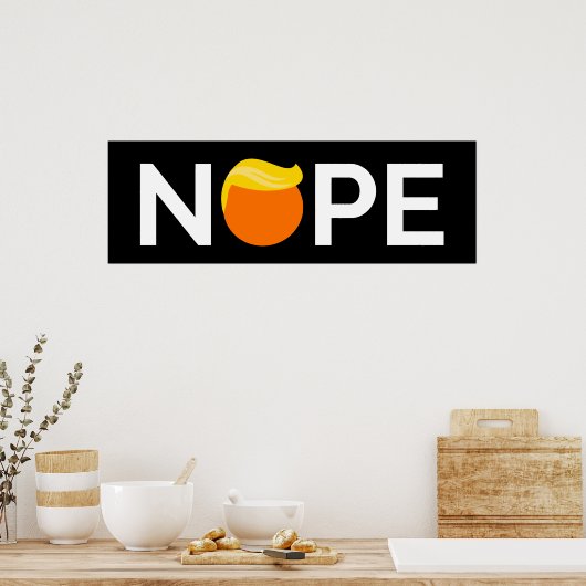 Anti-Trump - Nope Edition Poster (Keuken)
