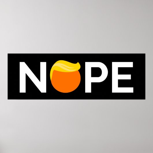 Anti-Trump - Nope Edition Poster (Voorkant)