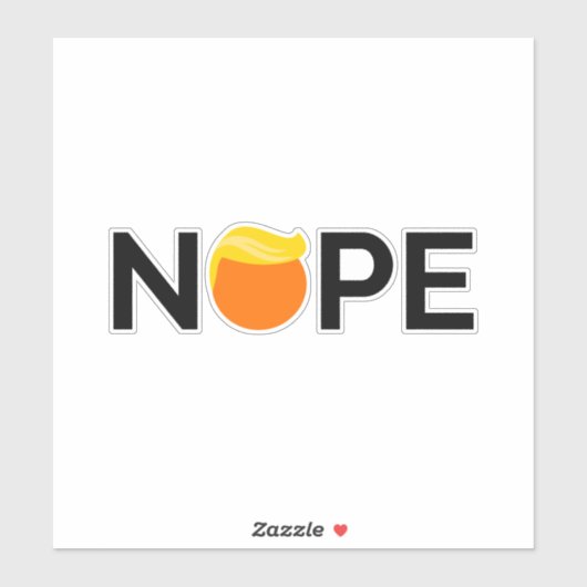 Anti-Trump - Nope Edition Sticker (Vel)
