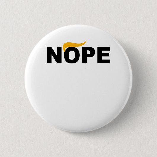 ANTI-TRUMP NOPE RONDE BUTTON 5,7 CM (Voorkant)