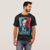 Anti Trump Obama Hope Poster Loser T-shirt (Voorkant volledig)