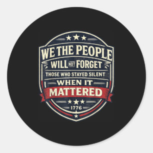 Anti-trump patriottische quote 1776 politiek prote ronde sticker