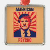 Anti-Trump Psycho Metalen Ornament (Voorkant)