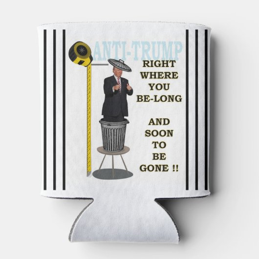 Anti Trump / Rechts waar u lang bent, Blikjeskoeler (Achterkant)