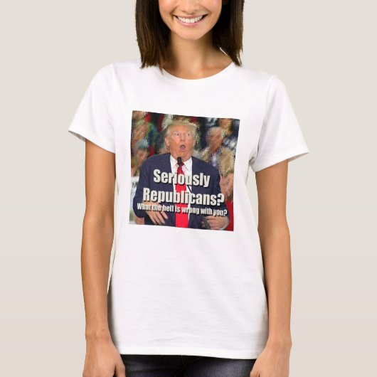 Anti-Trump Seriously Republicans T-shirt (Voorkant)
