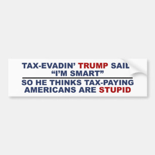 Anti-Trump-sticker stomme Trump-belasting Bumpersticker