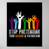 Anti Trump stop met doen alsof je racisme patriott Poster (Voorkant)