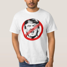 ANTI-TRUMP - - - T-SHIRT