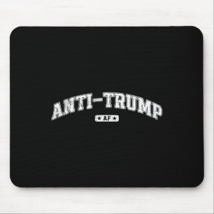 Anti Trump T-shirt, Grappige Anti Trump T-shirt, A Muismat