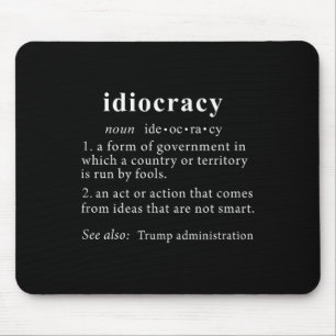 Anti Trump T-Shirt Idiocratie Definitie Vrouwen Muismat