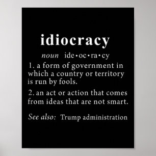 Anti Trump T-Shirt Idiocratie Definitie Vrouwen Poster