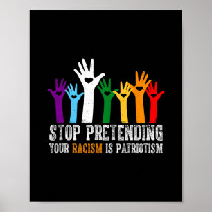 Anti Trump T-shirt Stop met doen alsof je racisme Poster