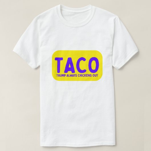 Anti-Trump TACO T-shirt (Design voorkant)