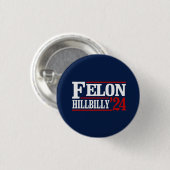 Anti Trump Vance - Felon / Hillbilly 2024 Ronde Button 3,2 Cm (Voorkant /achterkant)