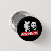 Anti Trump Vance - Pendejos Ronde Button 3,2 Cm (Voorkant /achterkant)