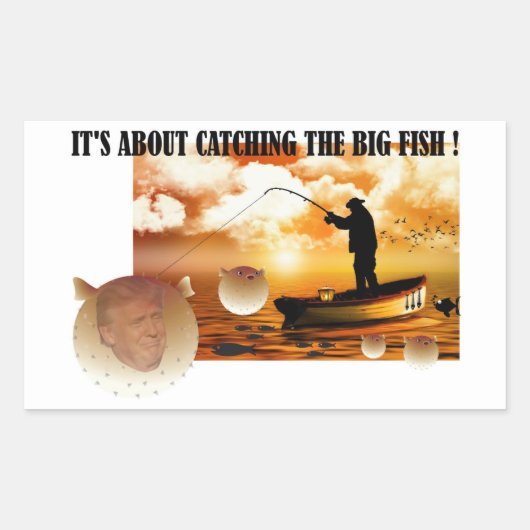 Anti Trump / vangen van de grote vis ! , Rechthoekige Sticker (Voorkant)