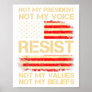Anti-Trump verzet zich niet tegen mijn President A Poster