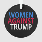 Anti-Trump - Vrouwen tegen Trump Ornament (achterkant)
