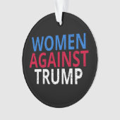 Anti-Trump - Vrouwen tegen Trump Ornament (voorkant)