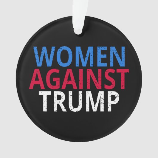 Anti-Trump - Vrouwen tegen Trump Ornament (voorkant)