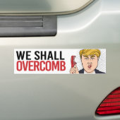 Anti-trump - we zullen de liberale Humor omver hal Bumpersticker (Op auto)