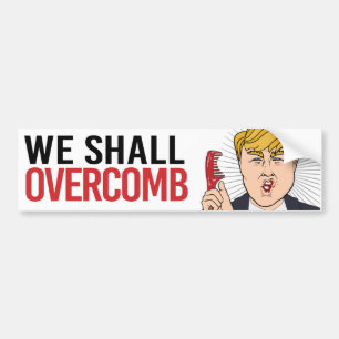 Anti-Trump - We zullen de liberale Humor overhalen Bumpersticker