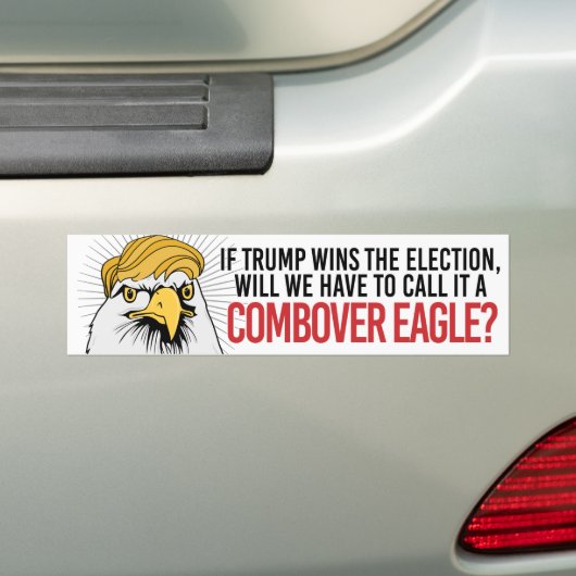 Anti-Trump - Zullen we het een Combover Ea moeten  Bumpersticker (Op auto)