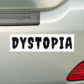 Anti-utopie We leven in een dystopie Bumpersticker (Op auto)