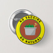 Anti-vaccinatie Go Natural Button (Voorkant /achterkant)