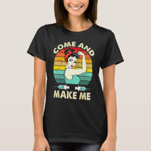 Anti Vaccinatie Verplichting Kom En Maak Me Geen G T-shirt