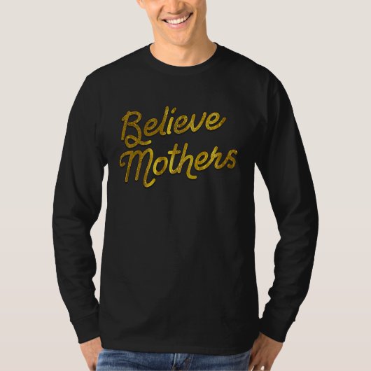 Anti Vaccine Believe Mothers Pro Informed Consent T-shirt (Voorkant)