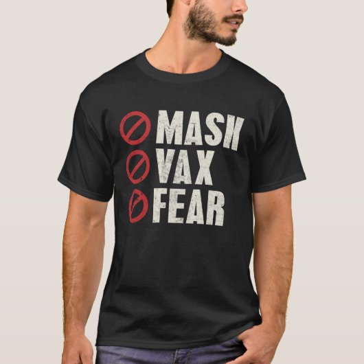 Anti Vaccine Freedom No Mask Vax Fear No Compulsor T-shirt (Voorkant)